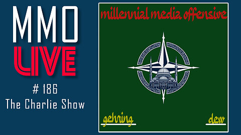 MMO #186 LIVE - The Charlie Show