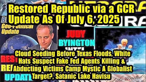 Restored Republic via a GCR. Situation Update 07.06.25 ~ Trump Return - Judy Byington.Pascal Najadi