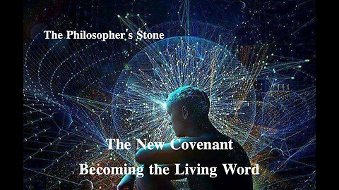 The New Covenant: Becoming the Living Word