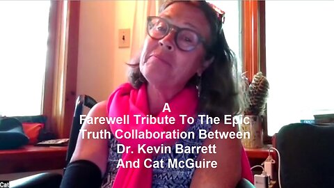 A Farewell Tribute To The Epic Truth Collaboration Between Dr. Kevin Barrett And Cat McGuire