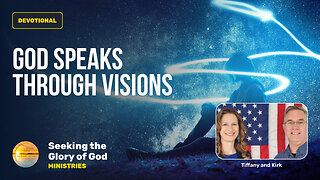 August 6 (Year 4) How God Speaks - God Speaks Through Visions - Tiffany Root & Kirk VandeGuchte