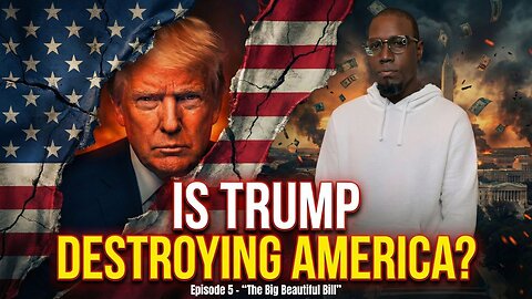 Episode 5: "The Big Beautiful Bill"