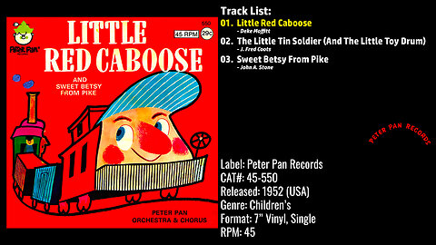 Peter Pan Orchestra & Chorus – Little Red Caboose (Full Record) – 1952 – CAT.# 45–550