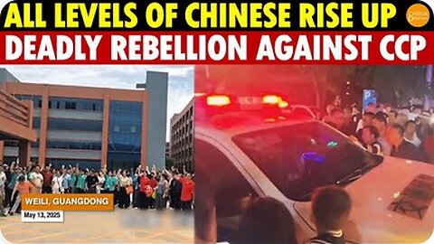 Shocking! All Levels of Chinese Society Launch Deadly Rebellion Against the CCP!
