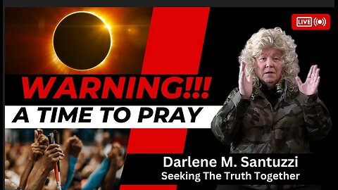 Warning!!! A Time To Pray