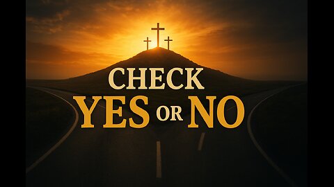Check Yes or No