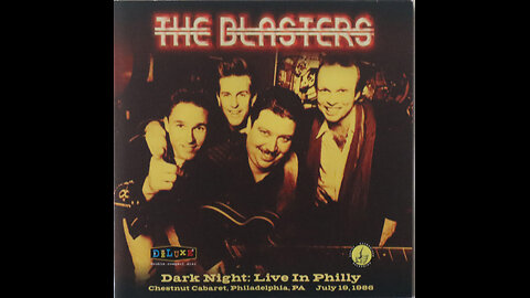 The Blasters - Dark Night, Live In Philly (1986) [Complete 2 CD Album]