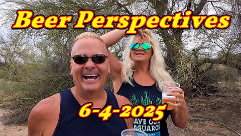Beer Perspectives 6-4-2025