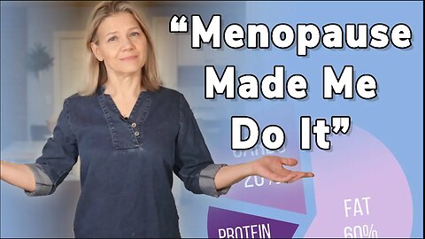 I’ve Changed My Diet (Menopause Made Me Do It)