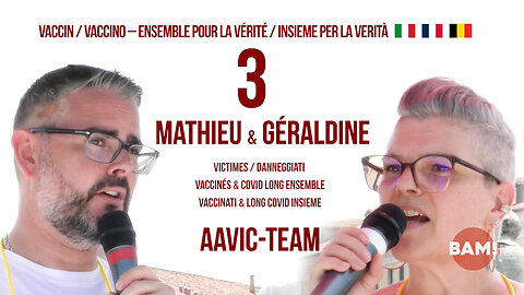 VACCIN.O💉 ENSEMBLE POUR LA VÉRITÉ/INSIEME PER LA VERITÀ #3 MATHIEU & GÉRALDINE