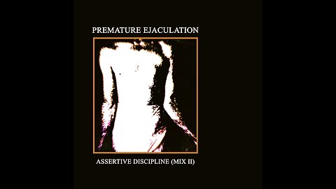 Premature Ejaculation - Claws of the Cat (Mix II)
