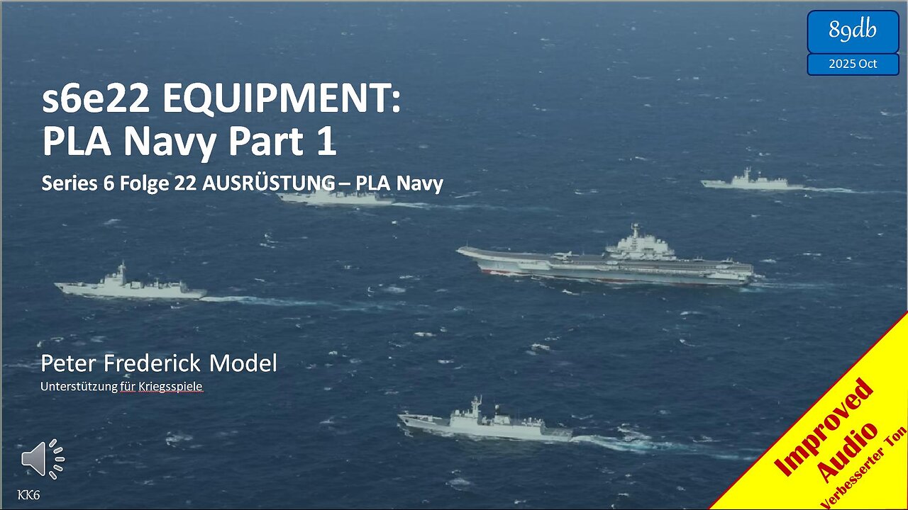 s6e22 EQUIPMENT: PLA Navy Part 1