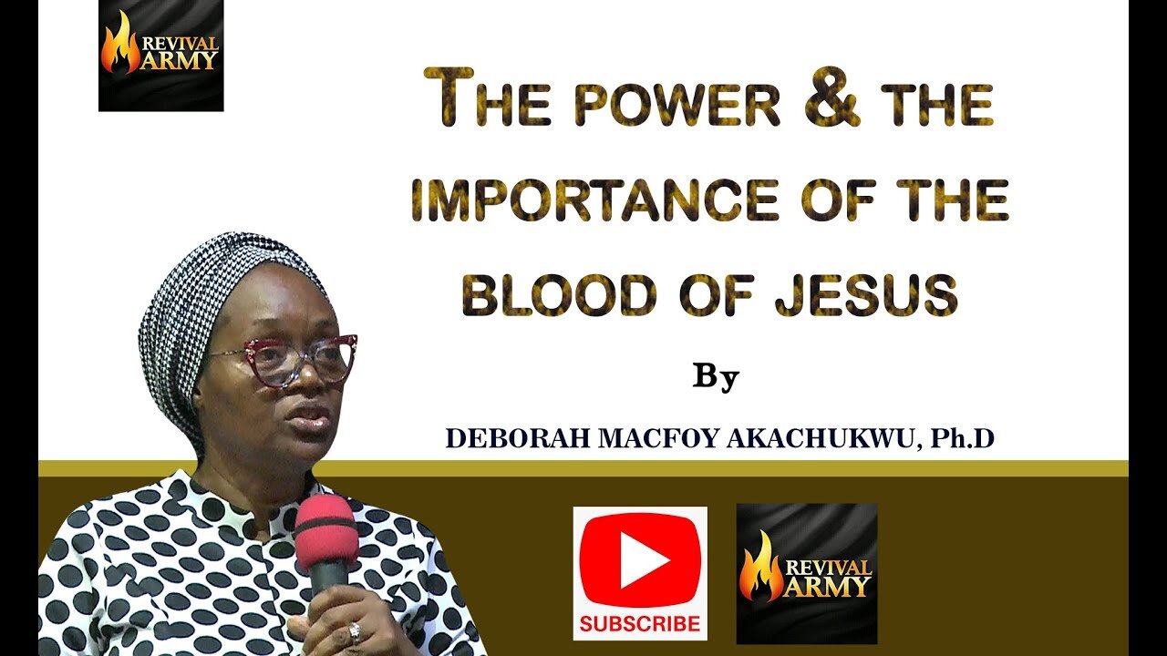 POWER OF BLOOD OF JESUS BY DEBORAH MACFOY AKACHUKWU, Ph.D