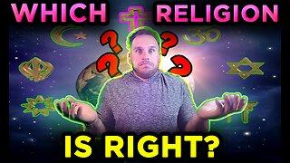 Why Are There So Many RELIGIONS In The WORLD?