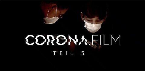 CORONA.film Teil 5 - Der geleakte WHO-Pandemievertrag