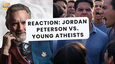 Reaction: Jordan Peterson vs. Young Atheists | That's Life Ep. 79