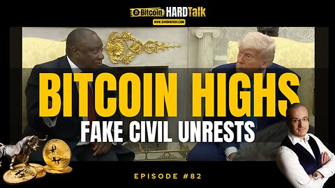 🇺🇸 🇿🇦 Bitcoin Hits Record Highs Amid Manufactured Civil Unrest | #bitcoinhardtalk Episode 82