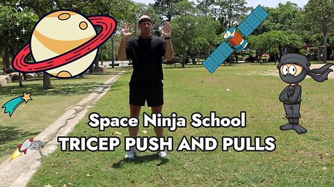 🤜🤛 Tricep Push & Pulls Ninja Style! 💥 Stand Strong! | Space Ninja School @spaceninjaschool