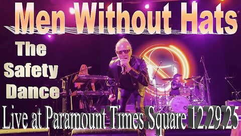 Men Without Hats - The Safety Dance (Live at Paramount Times Square 12.29.25)