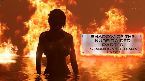 K18! Shadow of The Nude Raider Part.10 - Starring Naked Lara Croft
