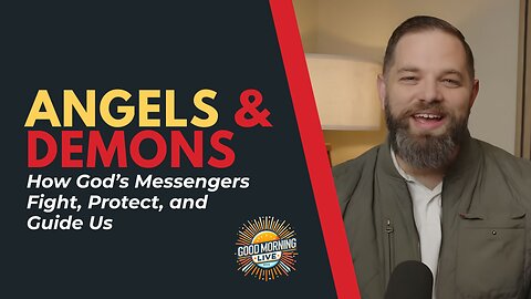 How God’s Messengers Fight, Protect, and Guide Us - Good Morning LIVE - 10.17.25