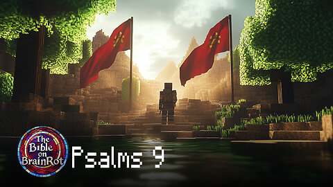 Psalms 9 | The Bible on BrainRot