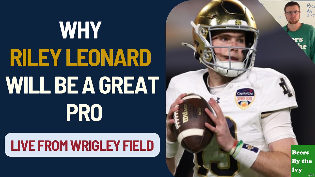 Why Riley Leonard Will Be A Great Pro | Live Podcast From Wrigley Field