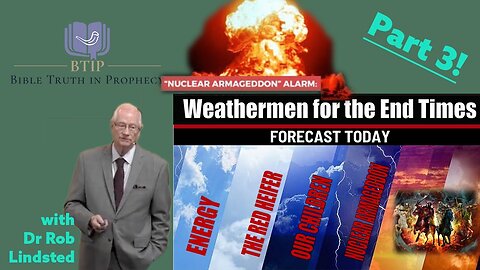 Episode 139 Weathermen for the End Times Part 3 with Dr Rob Lindsted