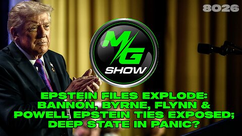 Epstein Files Explode: Bannon, Byrne, Flynn & Powell Epstein Ties Exposed; Deep State in Panic?