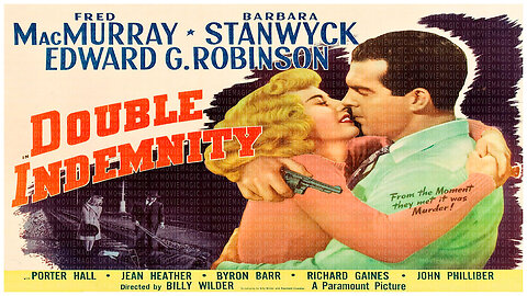 🎬 Double Indemnity – 1944 - 🎥 TRAILER & FULL MOVIE LINK