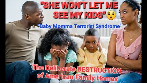 EVIL MOTHERS Use Children to Punish GOOD FATHERS. #MaliciousMotherSyndrome #umarjohnson #anisadagoat