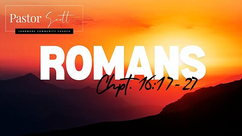 250820 Romans 16:17-27
