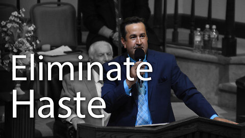 Eliminating Haste