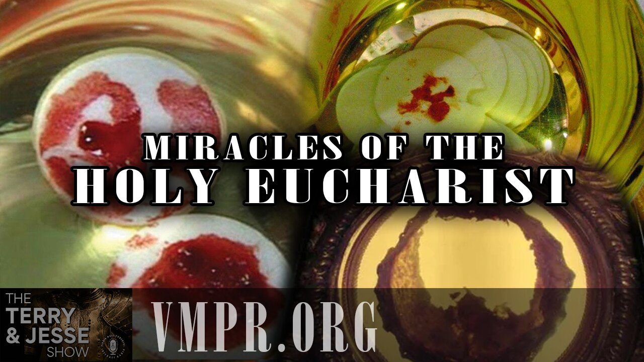 04 Apr 25, The Terry & Jesse Show: Miracles of the Holy Eucharist
