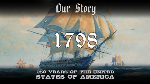 Our Story: 1798 in America