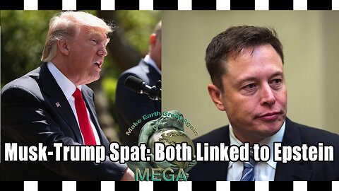Musk-Trump Spat: Both Linked to Epstein