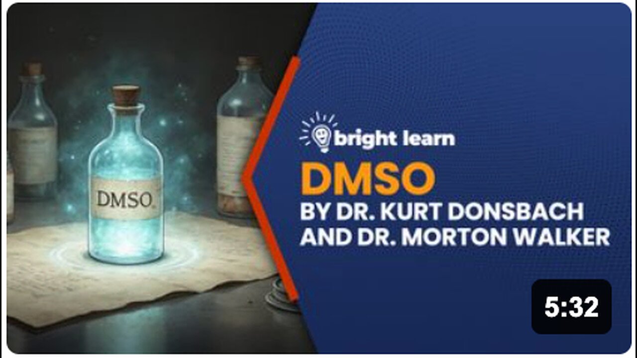 BrightLearn - DMSO by Dr. Kurt Donsbach and Dr. Morton Walker