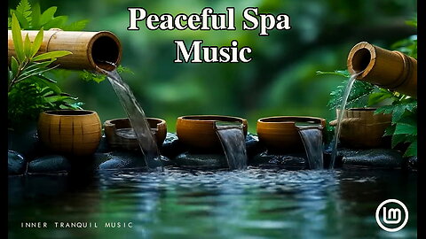 Peaceful Relaxing Spa Music (Rest & Sleep)