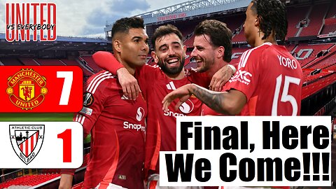 🔴 Let's Go Win This F*cking Thing!!! | Europa League Match Reaction: United 7-1 Bilbao