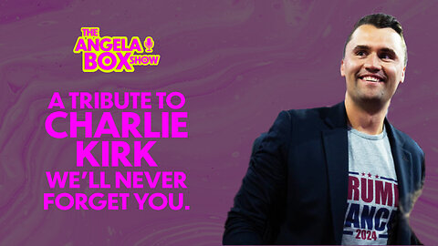 A Tribute to Charlie Kirk