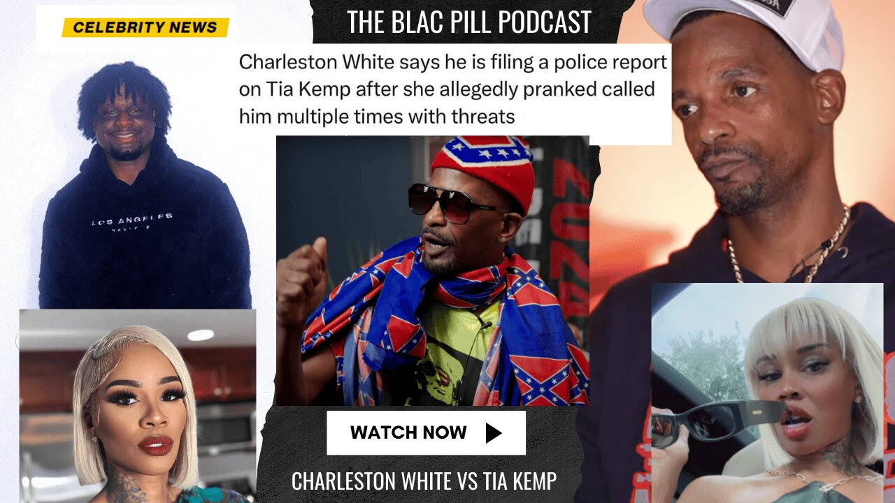 Charleston White says he is filing a POLICE REPORT on Tia Kemp after she allegedly prank called him