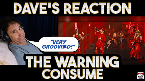 Dave's Reaction: The Warning — Consume