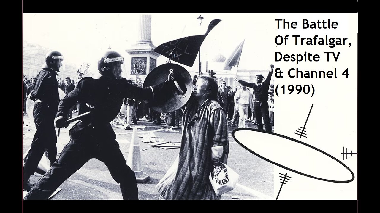 The Battle Of Trafalgar: inside story of the poll tax riot as not seen on the BBC (1990)