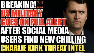ALERT! Military On FULL ALERT After Social Media Users Capture CHILLING Charlie Kirk ‘THREAT INTEL’!