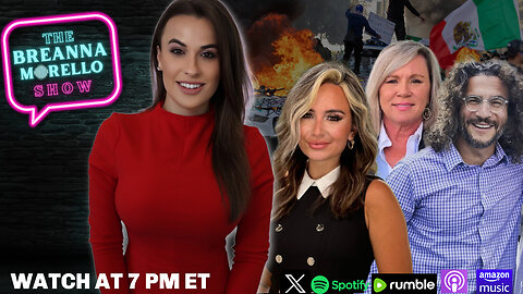 LA Riots-Viva Frei, Trump Shuts Down Quite Skies Watchlist- Sonya LaBosco, Texans Taxes Going Towards Islamic Groups- Robert Spencer, and LIVE from the White House with Monica Paige- The Breanna Morello Show