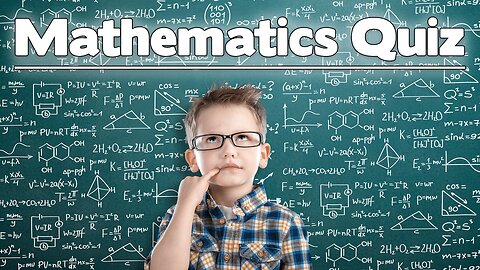 Mathematics Quiz