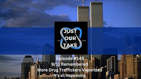 Just Our Take - EP #145 7 PM Pacific