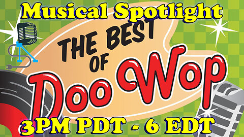 Musical Spotlight Episode 130 | Doo Wop Oldies | On The Fringe