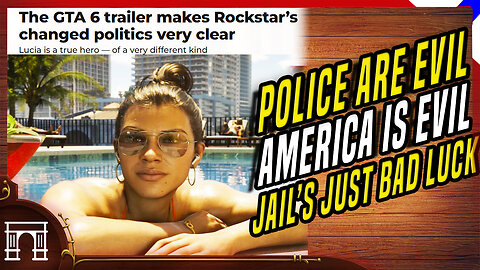 GTA 6 Is Not Political, So Games Journalists DESPERATLY Tries To Make It Political