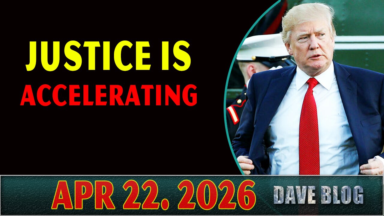 Justice Is Accelerating ~ Dave Blog